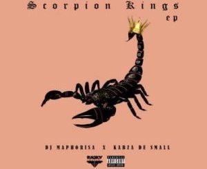 DJ MAPHORISA & KABZA DE SMALL – SCORPION KINGS (FULL EP)