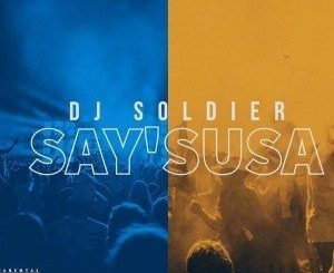 DJ Soldier – Saysusa (Vox)