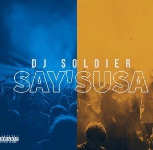 DJ Soldier – Saysusa (Vox)