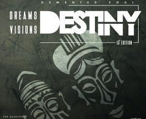 Demented Soul – Dreams, Visions & Destiny (15th Edition)