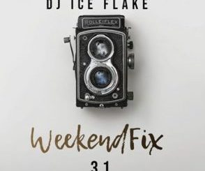 Dj Ice Flake – WeekendFix 31 2019