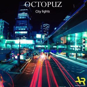 Dj Octopuz & Fiery T – City Lights