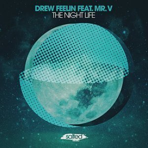 Drew Feelin – The Night Life (Mr. v Remix) Ft. Mr. v 