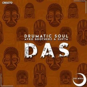 Drumatic Soul, Afro Brotherz & Supta – Das (Original Mix)