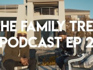 FAMILY TREE PODCAST EP 2: Khuli Chana speaks New Music, Love and Brotherhood with Cassper Nyovest