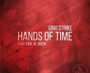 Gino Strike, Earl W. Green – Hands Of Time
