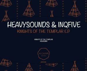 HeavySounDs & InQfive – Knights Of The Templar (Original Mix)