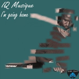 IQ MUSIQUE – I’M GOING HOME