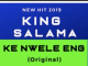 King Salama – Ke Nwele Eng