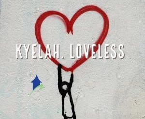Kyelah – Loveless