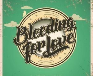 Lloyd BW – Bleeding for Love Ft. Kali Mija