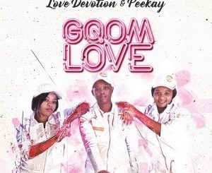 Love Devotion & Peekay – Isqothu