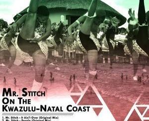 Mr. Stitch – On the KwaZulu-Natal Coast