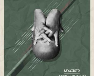 Myazisto – Dirty Minds