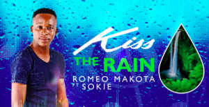 Romeo Makota – Kiss The Rain Ft. Sokie