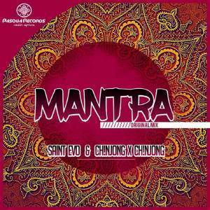 Saint Evo & Ch!NJoNG x Ch!NJoNG – Mantra (Original Mix)