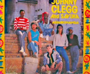 Savuka & Johnny Clegg – Asimbonanga (Mandela)