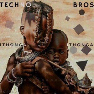 Techno Bros – iThonga