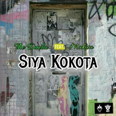 The Duela – Siya Kokota Ft. Maraza  