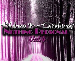 Thulane Da Producer – Nothing Personal, Vol. 4