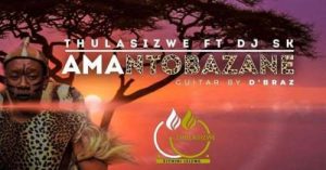 Thulasizwe the Vocalist – Amantombazane Ft. DJ SK