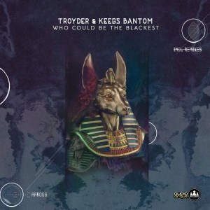 Troyder & Keegs Bantom – Who Could Be The Backest (Krippsoulisc Remix)