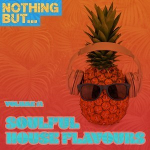 VA – Nothing But… Soulful House Flavours, Vol. 14