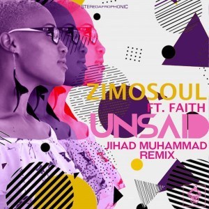 Zimosoul, Faith – Unsaid (Jihad Muhammad Bang The Drums Mix)