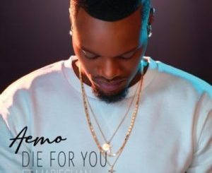 Aemo – Die For You Ft. Mariechan