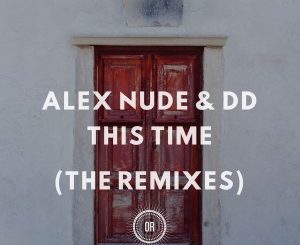 Alex Nude & DD – This Time (Djeff Remix)
