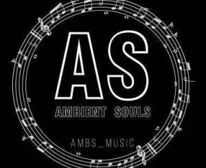 Ambient Souls – Tah Maestro