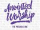 Anointed Worship – The Precious One