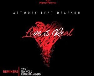 Atwork – Love Is Real (Remixes) Ft. Dearson