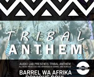 Bonique-Soul, Barrel Wa Afrika – Tribal Anthem (Original Mix)