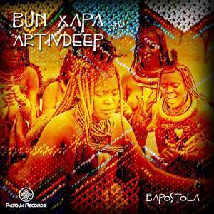 Bun Xapa, Artivdeep – Bapostola (Original Mix)