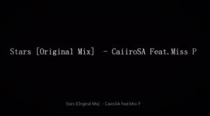 Caiiro SA – Stars Ft. Miss P