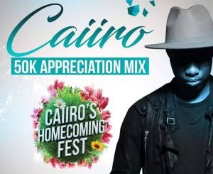 Caiiro – 50K Appreciation Mix