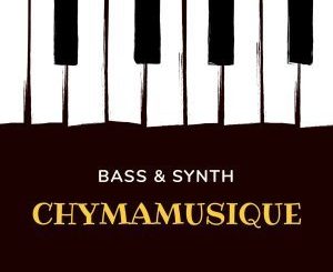Chymamusique – Bass & Synth