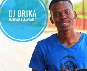 DJ Drika – My Soul Ft. Shanel