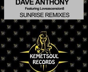 Dave Anthony, Loveascension8 – Sunrise (DJ Bonnie Remix)