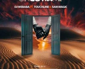 Dj Webaba – Ungowami Ft. Touchline & Sam Magic