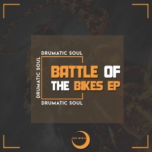 Drumatic Soul – Battle Of The Bikes