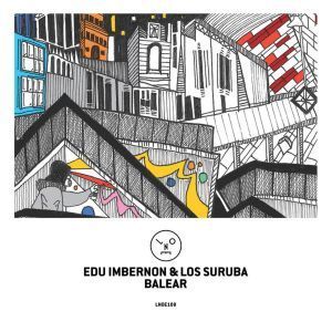 Edu Imbernon & Los Suruba – Balear (Hyenah Remix)