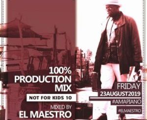 El Maestro – 100% Production Mix (Not For Kids 10)