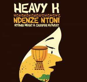 HEAVY-K – Ndenze Ntoni (Teaser) Ft. Ntombi & Cassper Nyovest