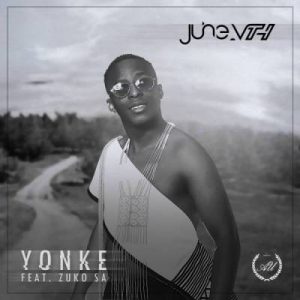 June Vth – Yonke Ft. Zuko