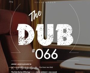 Kususa – The Dub 66 (Guest Mix 006)