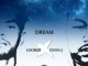Loobub DJ – Dream Ft. Dvon-J