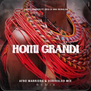 Loony Johnson – Homi Grandi (Afro Warriors & Dorivaldo Mix Remix)