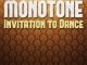 Monotone, Ruby Gold – Invitation Dance (Benediction’s Dub Remix)
